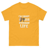 "I'm About This Kingdom Life" Tee